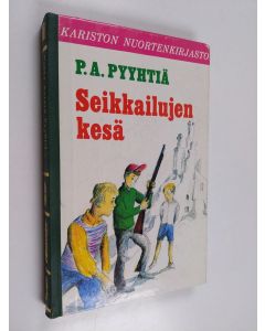 Kirjailijan Pekka Antero Pyyhtiä käytetty kirja Seikkailujen kesä