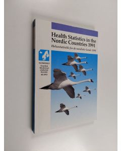 käytetty kirja Health statistics in the Nordic Countries 1991 : Helsestatistik for de nordiske lande 1991