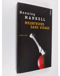 Kirjailijan Henning Mankell käytetty kirja Meurtriers sans visage (ERINOMAINEN)