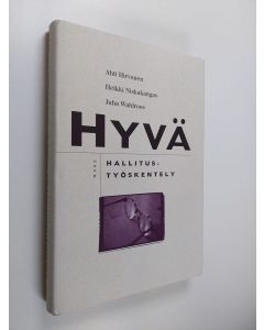 Kirjailijan Ahti Hirvonen käytetty kirja Hyvä hallitustyöskentely