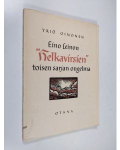 Kirjailijan Yrjö Oinonen käytetty kirja Eino Leinon Helkavirsien toisen sarjan ongelma