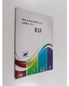 käytetty teos Att översätta och tolka för EU
