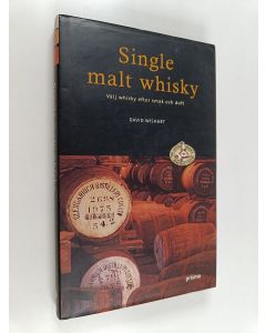 Kirjailijan David Wishart käytetty kirja Single malt whisky : välj whisky efter smak och doft