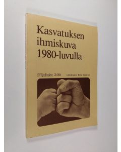 Kirjailijan Eero Ignatius käytetty kirja Kasvatuksen ihmiskuva 1980-luvulla : raportti Suomen ylioppilaskuntien liiton 27.4.1979 järjestämästä aivoriihestä "Kasvatuksen ihmiskuva ja koulutusjärjestelmän uudistus"