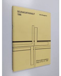 Kirjailijan Juha Kauppinen käytetty kirja Seurakuntavaalit 1986