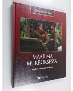 käytetty kirja Maailma murroksessa : vuodesta 1959 meidän päiviimme