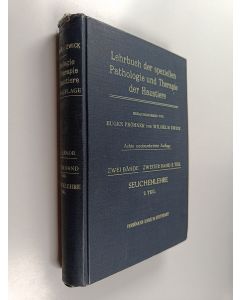 Kirjailijan Eugen Fröhner käytetty kirja Lehrbuch der speziellen Pathologie und Therapie der Haustiere 2 : Seuchenlehre