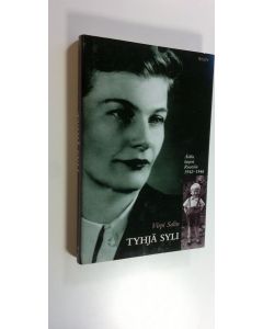 Kirjailijan Virpi Salin uusi kirja Tyhjä syli : äidin kirjeet Ruotsiin 1942-1946 (UUSI)