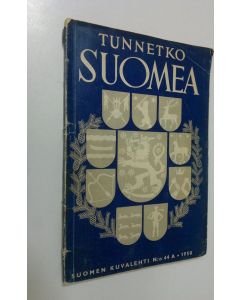 käytetty kirja Tunnetko Suomea : Suomen kuvalehden ja Kotilieden Suomi-kirja : (Suomen kuvalehti, n:o 44 A, 1950)