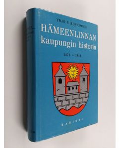 Kirjailijan Y. S. Koskimies käytetty kirja Hämeenlinnan kaupungin historia 1875-1944