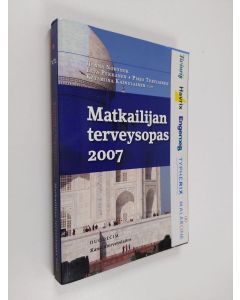 Kirjailijan Hanna Nohynek & Kansanterveyslaitos käytetty kirja Matkailijan terveysopas 2007