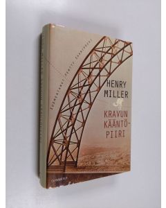 Kirjailijan Henry Miller käytetty kirja Kravun kääntöpiiri