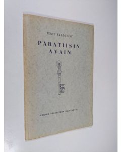 Kirjailijan Knut Tallqvist käytetty kirja Paratiisin avain