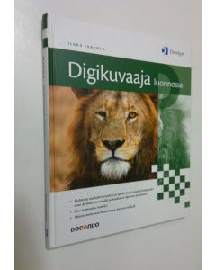 Kirjailijan Ilkka Jaakola käytetty kirja Digikuvaaja luonnossa