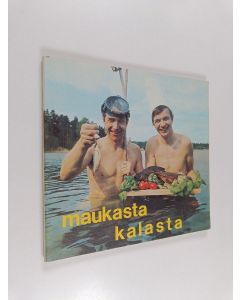 Kirjailijan Jaakko Kolmonen & Veijo Vanamo käytetty kirja Maukasta kalasta