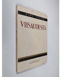Kirjailijan Osmo Tiililä käytetty kirja Viisaudesta : uskonnollisen tiedon tutkistelua