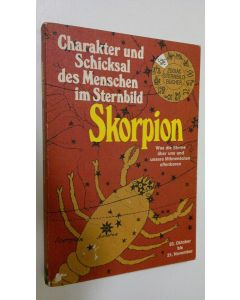 käytetty kirja Skorpion . Charakter und Schicksal des Menschen im Sternbild