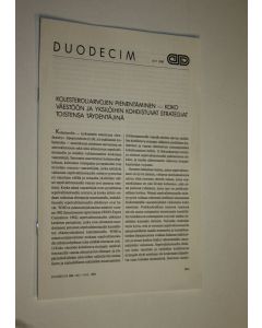 käytetty teos Kolesteroliarvojen pienentäminen - koko väestöön ja yksilöihin kohdistuvat strategiat toistensa täydentäjinä (Duodecim 18/1988)