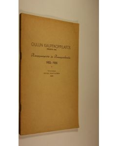 käytetty teos Oulun kauppaoppilaitos : Kauppaopisto ja kauppakoulu 1955-1956