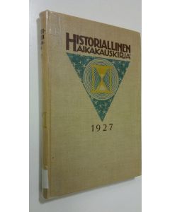 käytetty kirja Historiallinen aikakauskirja 1927