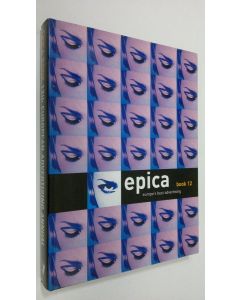 käytetty kirja Epica Book 12 : Europe's Best Advertising