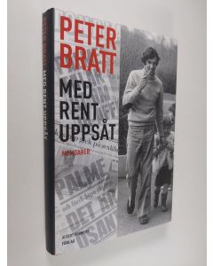 Kirjailijan Peter Bratt käytetty kirja Med rent uppsåt : memoarer (ERINOMAINEN)