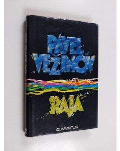 Kirjailijan Pavel Vezinov käytetty kirja Raja