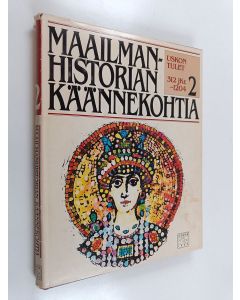 käytetty kirja Maailmanhistorian käännekohtia 2 : Uskon tulet 312 jKr.-1204