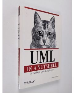 Kirjailijan Sinan Si Alhir käytetty kirja UML in a nutshell : a desktop quick reference