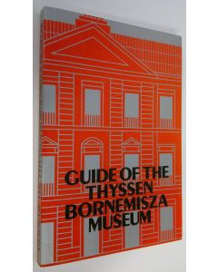 käytetty kirja Guide of the Thyssen Bornemisza museum (ERINOMAINEN)