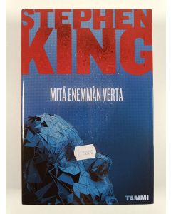 Kirjailijan Stephen King uusi kirja Mitä enemmän verta