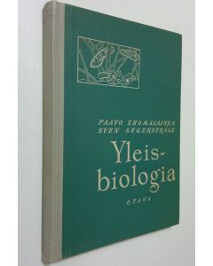 Kirjailijan Paavo Suomalainen käytetty kirja Yleisbiologia : oppikouluja varten