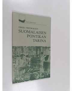 Kirjailijan Erkki Fredrikson käytetty kirja Suomalaisen pontikan tarina