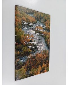 käytetty teos The Snowcghange Climate Change Work with the Local Sámi Communities 2000-2009