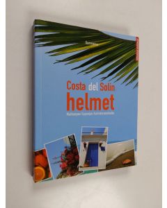 käytetty kirja Costa del Solin helmet : matkaopas Espanjan Aurinkorannikolle