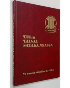 Kirjailijan Kirsi Pohjalainen käytetty kirja TUL:n taival Satakunnassa 1919-1989 (signeerattu) : 70 vuotta urheilun hyväksi