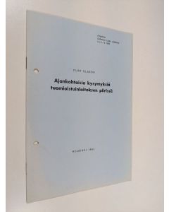 Kirjailijan Curt Olsson käytetty teos Ajankohtaisia kysymyksiä tuomioistuinlaitoksen piirissä