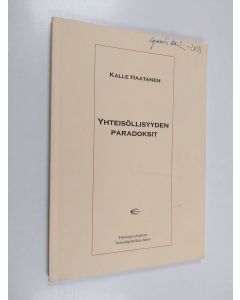 Kirjailijan Kalle Haatanen käytetty kirja Yhteisöllisyyden paradoksit