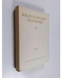 käytetty kirja Kalevalaseuran vuosikirja 47 : 1967