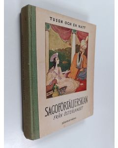 käytetty kirja Tusen och en natt : Sagoförtaljerskan från Österlandet