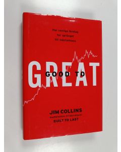 Kirjailijan Jim Collins käytetty kirja Good to great : Hur vanliga företag tar språnget till mästarklass