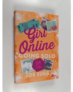 Kirjailijan Zoe Sugg käytetty kirja Girl online : going solo