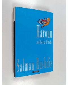 Kirjailijan Salman Rushdie käytetty kirja Haroun and the Sea of Stories