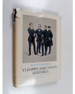 Kirjailijan Matti Klinge käytetty kirja Ylioppilaskunnan historia 2 : 1853-1871