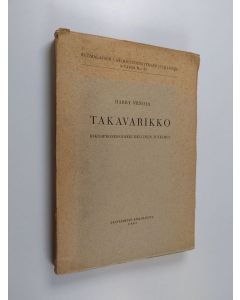 Kirjailijan Harry Venoja käytetty kirja Takavarikko : rikosprosessioikeudellinen tutkimus
