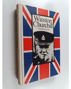 Kirjailijan V. Truhhanovski käytetty kirja Winston Churchhill : Poliittiline elulugu