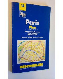 käytetty kirja Paris: Plan 1/10 000 - 1cm:100m : Repertoire des rues, Sens uniques, Metro, R.E.R.