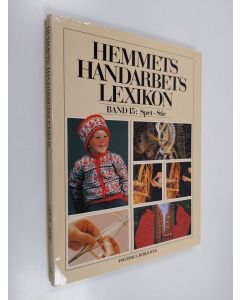 Kirjailijan Marie Henschen käytetty kirja Hemmets handarbetslexikon Band 15 : Spet - Stic