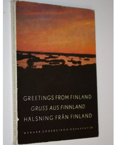 Kirjailijan Mika Waltari käytetty kirja Greetings from Finland = Gruss aus Finland = Hälsning frånFinland