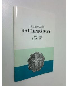 Kirjailijan Aimo Löfberg käytetty teos Riihimäen Kallenpäivät 1945-1985